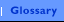 Glossary
