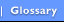 Glossary
